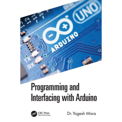 (영문도서) Programming and Interfacing with Arduino Paperback, CRC Press, English, 9781032063164