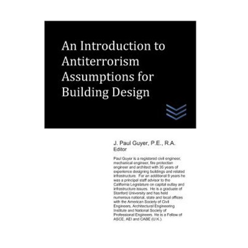 (영문도서) An Introduction to Antiterrorism Assumptions for Building Design Paperback, Independently Published, English, 9781983355059