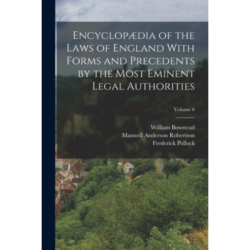 (영문도서) Encyclopædia of the Laws of England With Forms and Precedents by the Most Eminent Legal Autho... Paperback, Legare Street Press, English, 9781019130452