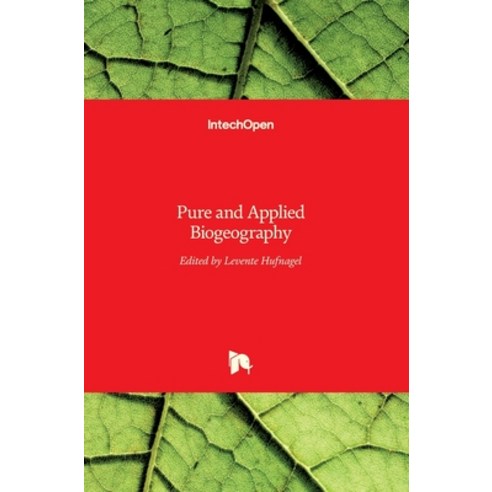 (영문도서) Pure and Applied Biogeography Hardcover, Intechopen, English, 9789535137542