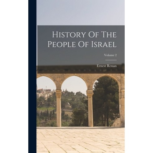 (영문도서) History Of The People Of Israel; Volume 2 Hardcover, Legare Street Press, English, 9781019345825