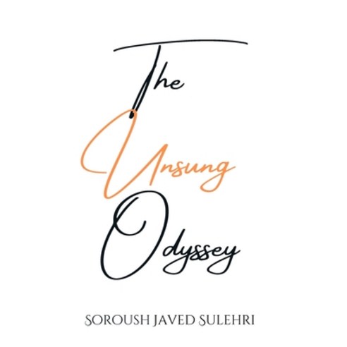 (영문도서) The Unsung Odyssey Paperback, Independently Published, English, 9798850867393
