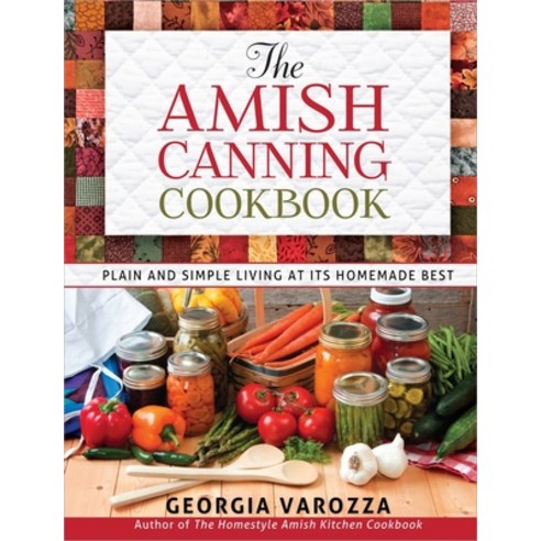 (영문도서) The Amish Canning Cookbook Spiral, Ten Peaks Press, English, 9780736948999