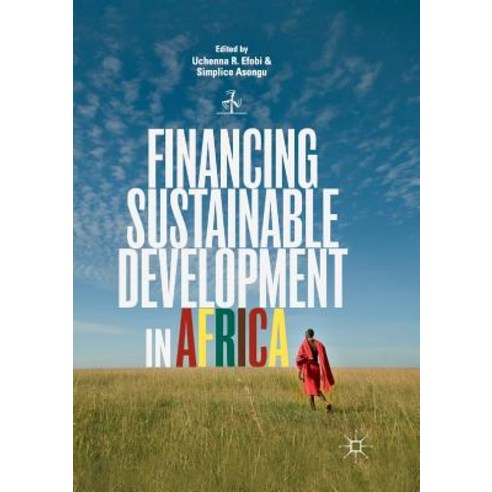 (영문도서) Financing Sustainable Development in Africa Paperback, Palgrave MacMillan, English, 9783030076603