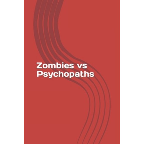 (영문도서) Zombies vs Psychopaths Paperback, Independently Published, English, 9781099463655