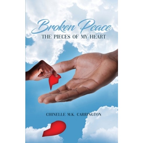 (영문도서) Broken Peace: The Pieces of My Heart Paperback, Rosedog Books, English, 9781649579485