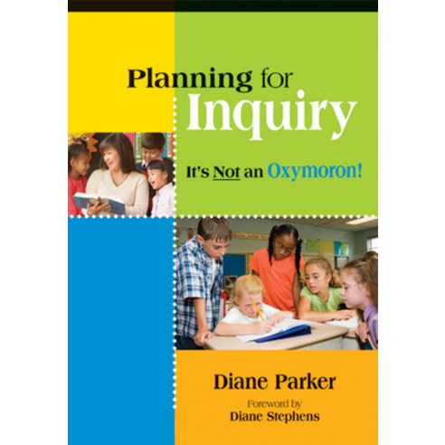 (영문도서) Planning for Inquiry: It''s Not an Oxymoron! Paperback, National Council of Teacher..., English, 9780814135600