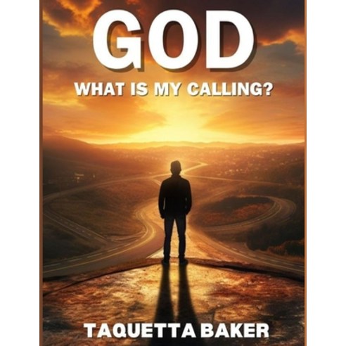 (영문도서) God What Is My Calling Paperback, Kingdom Shifters Ministries, English, 9798987000540
