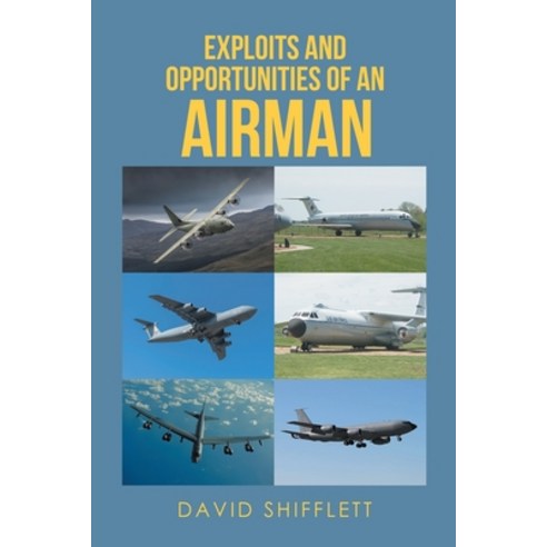 (영문도서) Exploits and Opportunities of an Airman Paperback, Newman Springs, English, 9798887633640