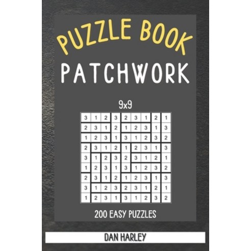 (영문도서) Patchwork Puzzle Book - 200 Easy Puzzles 9x9 (Keep Your Brain Healthy) Paperback, Independently Published, English, 9798417717796