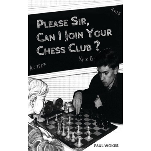 (영문도서) Please Sir Can I Join Your Chess Club? Paperback, New Generation Publishing, English, 9781803697406
