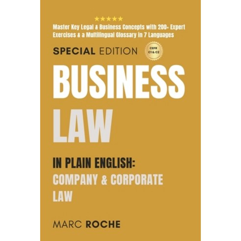 (영문도서) Business Law in Plain English: Company & Corporate Law: Master Key Legal & Business Concepts ... Paperback, Independently Published, English, 9798871975336