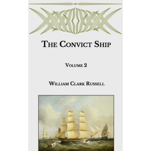 The Convict Ship Paperback, Independently Published, English, 9798592162862