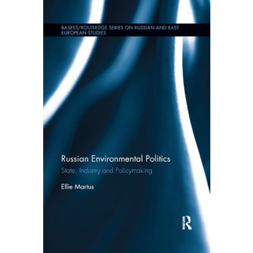(영문도서) Russian Environmental Politics: State Industry and Policymaking Paperback, Routledge, English, 9780367887520