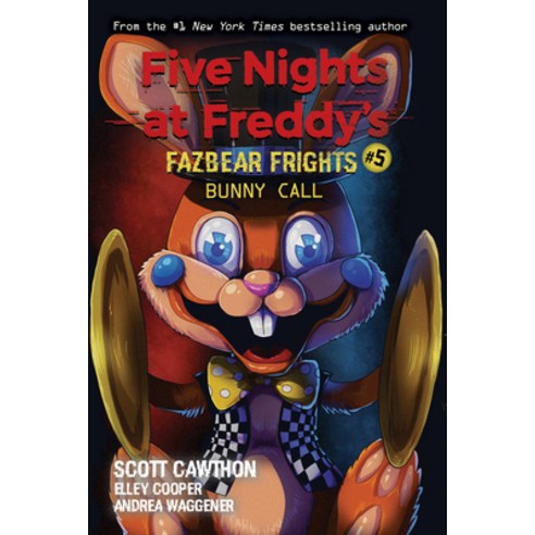 Bunny Call (Five Nights at Freddy''s:Fazbear Frights #5) Volume 5, AFB