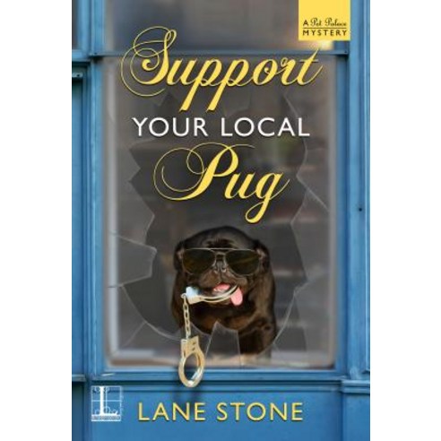 (영문도서) Support Your Local Pug Paperback, Lyrical Underground, English, 9781516101931