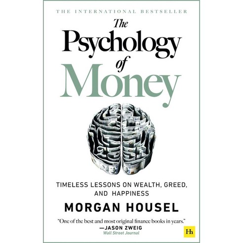 The Psychology of Money:Timeless Lessons on Wealth Greed and Happiness, Harriman House