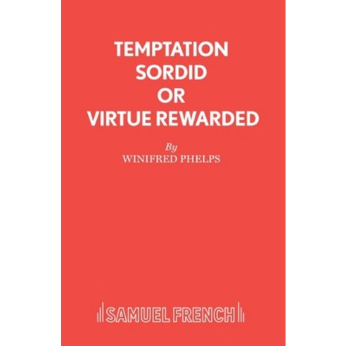 (영문도서) Temptation Sordid or Virtue Rewarded Paperback, Samuel French Ltd, English, 9780573022654