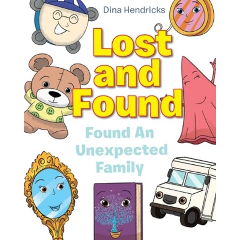 Lost and Found: Found An Unexpected Family Paperback, Christian Faith Publishing, Inc