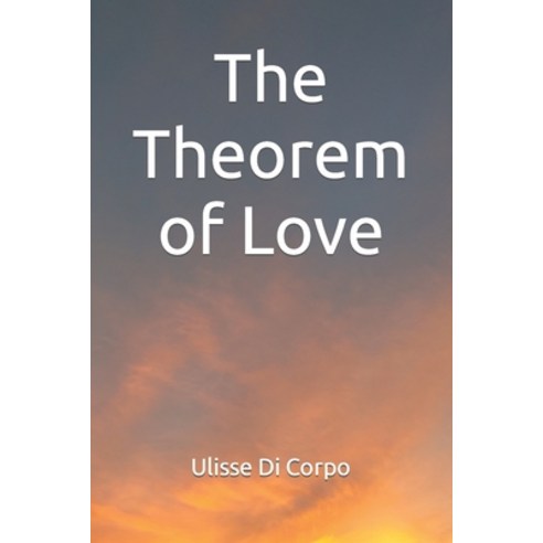 (영문도서) The Theorem of Love Paperback, Independently Published, English, 9798411650518