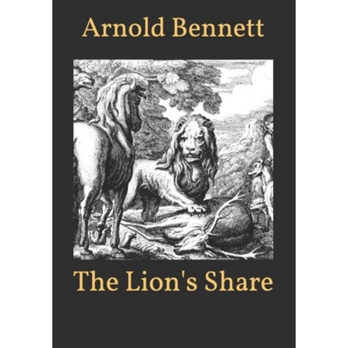 The Lion''s Share Paperback, Independently Published, English, 9798596975840