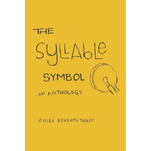 (영문도서) The Syllable Symbol: An Anthology Paperback, Independently Published, English, 9798544826767