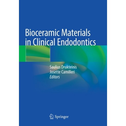 (영문도서) Bioceramic Materials in Clinical Endodontics Paperback, Springer, English, 9783030581725