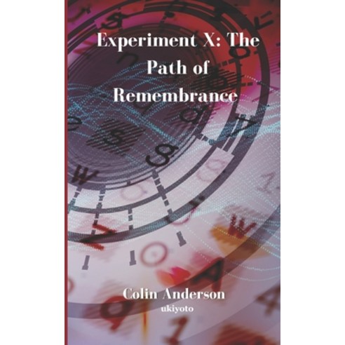 (영문도서) Experiment X The Path of Remembrance Paperback, Ukiyoto Publishing, English, 9789354906893