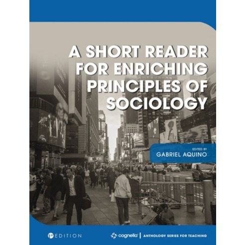 Short Reader for Enriching Principles of Sociology Hardcover, Cognella Academic Publishing, English, 9781516577538