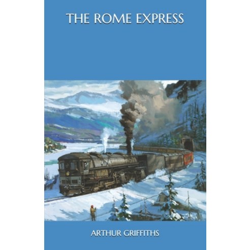 The Rome Express Paperback, Independently Published, English, 9798562985132