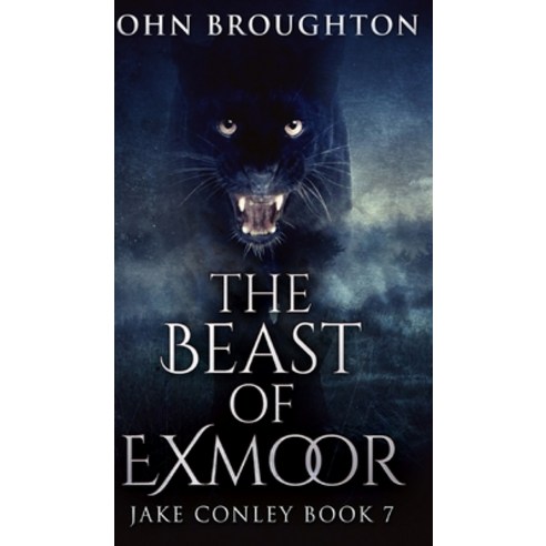 The Beast Of Exmoor (Jake Conley Book 7) Hardcover, Blurb, English, 9781034632986