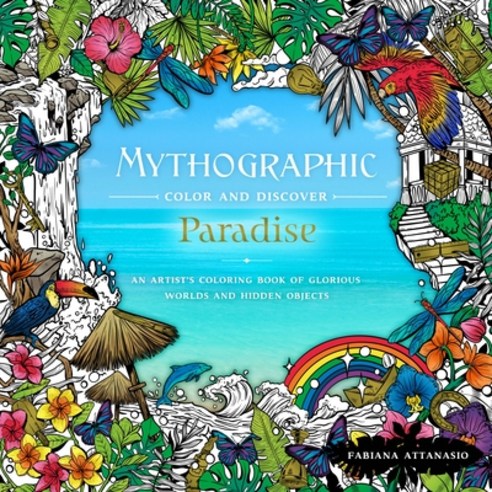 (영문도서) Mythographic Color & Discover: Paradise: An Artist''s Coloring Book of Glorious Worlds and Hidden Obj... Paperback, Castle Point Books