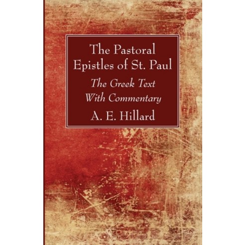 The Pastoral Epistles of St. Paul Paperback, Wipf & Stock Publishers, English, 9781725274020