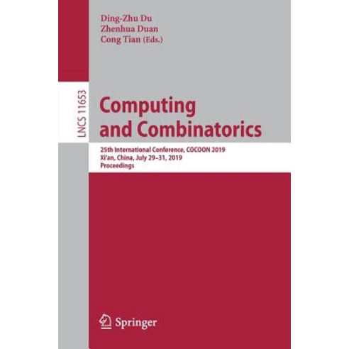 (영문도서) Computing and Combinatorics: 25th International Conference Cocoon 2019 Xi''an China July 2... Paperback, Springer, English, 9783030261757