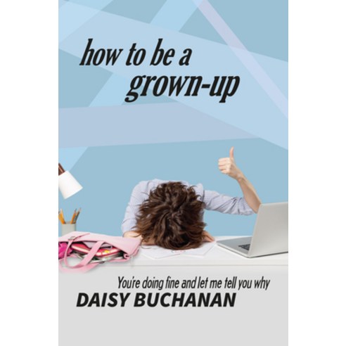 (영문도서) How to Be a Grown Up Paperback, Urano World, English, 9781953027115