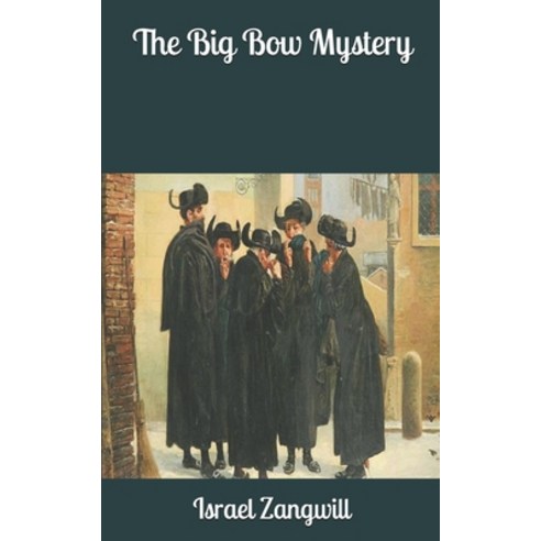 The Big Bow Mystery Paperback, Independently Published, English, 9781656672377