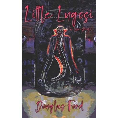 (영문도서) Little Lugosi: A Love Story Paperback, Madness Heart Press, English, 9781955745161