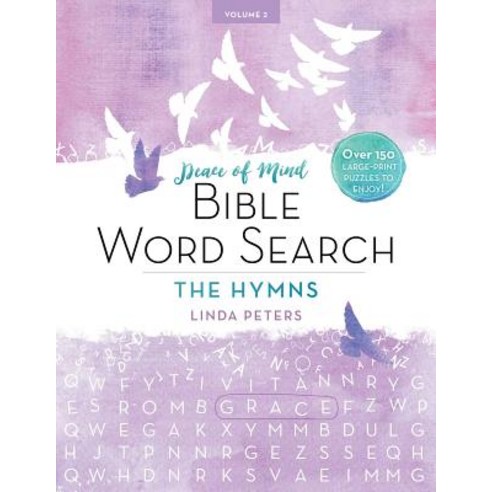 (영문도서) Peace of Mind Bible Word Search: The Hymns: Over 150 Large-Print Puzzles to Enjoy! Paperback, Good Books, English, 9781680993189