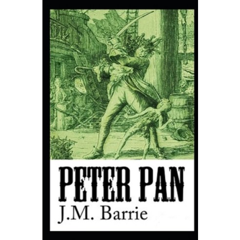 Peter Pan (Peter and Wendy) Illustrated Paperback, Independently Published, English, 9798739662217