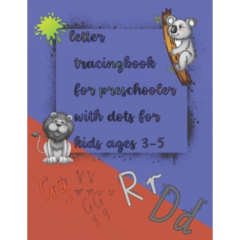 (영문도서) letter tracing book for preschoolers with dots for kids: Preschool writing Workbook with Sigh... Paperback, Independently Published, English, 9798714846502