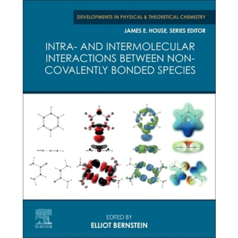 Intra- And Intermolecular Interactions Between Non-Covalently Bonded Species Paperback, Elsevier