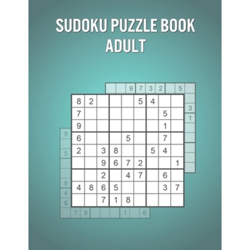 Sudoku Puzzle Book Adult: Activity Book for Adults with 600 Puzzles and Solutions - Great School Bre... Paperback, Independently Published, English, 9798741998359
