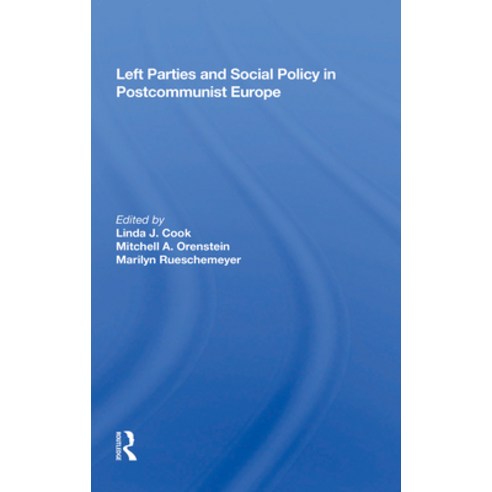 (영문도서) Left Parties and Social Policy in Postcommunist Europe Paperback, Routledge, English, 9780367152499
