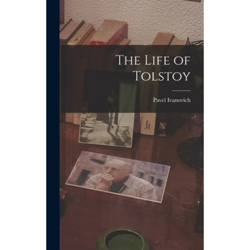 (영문도서) The Life of Tolstoy Hardcover, Legare Street Press, English, 9781018733258