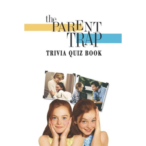 (영문도서) The Parent Trap: Trivia Quiz Book Paperback, Independently Published, English, 9798703494011