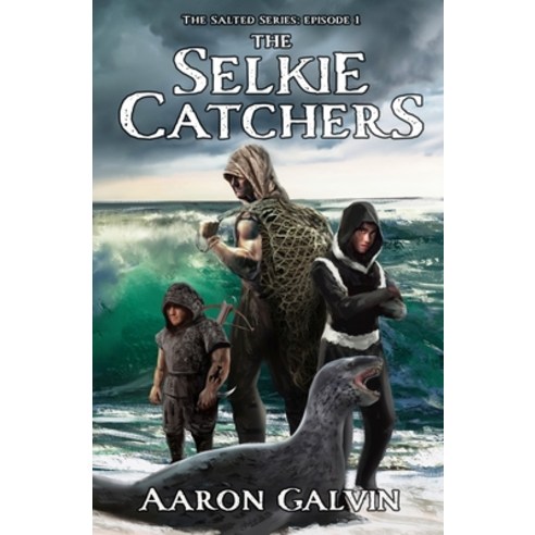 The Selkie Catchers Paperback, Independently Published, English, 9781703733310