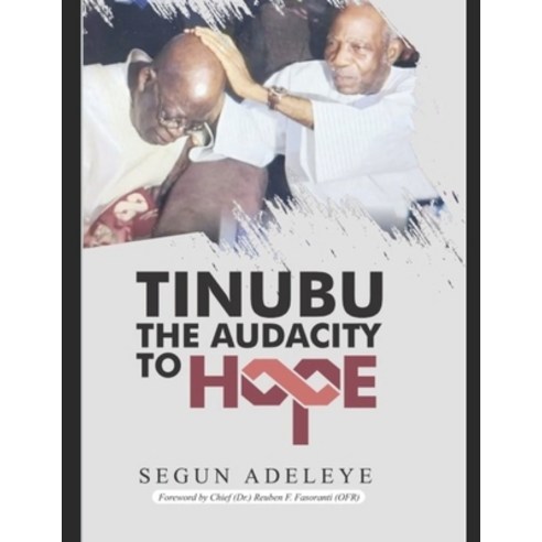 (영문도서) Tinubu the Audacity to Hope Paperback, D: \Book If I Were\Ean-13_9..., English, 9789787982976