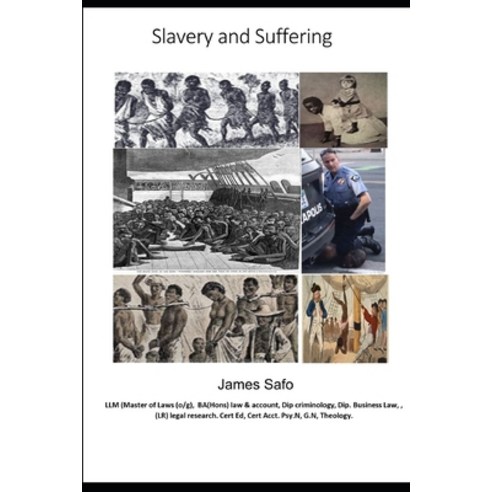 slavery and Suffering: Racism Discrimination degradation = suffering Paperback, Faith Unity Books