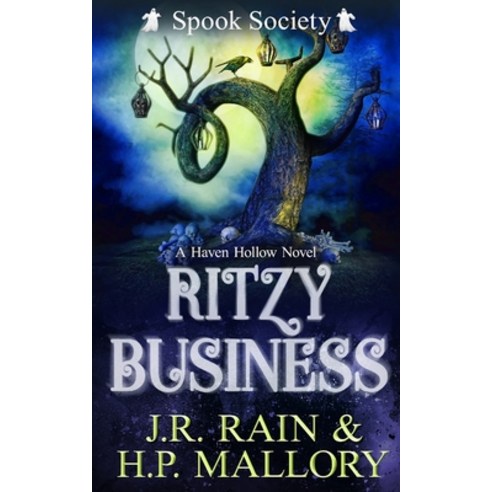 (영문도서) Ritzy Business: A Paranormal Women''s Fiction Novel: (Spook Society) Paperback, Independently Published, English, 9798359274647