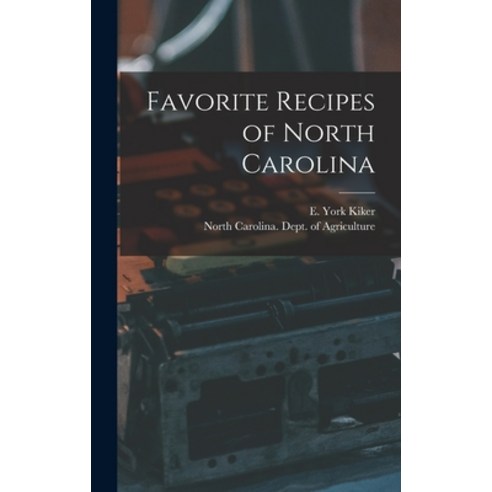 (영문도서) Favorite Recipes of North Carolina Hardcover, Hassell Street Press, English, 9781013311277